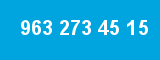 963 273 45 15